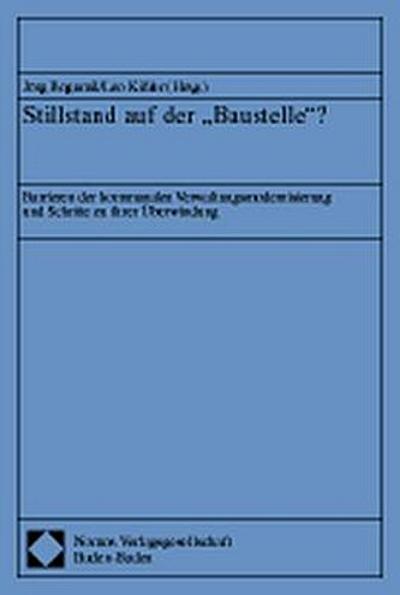 Stillstand auf der ’Baustelle’?