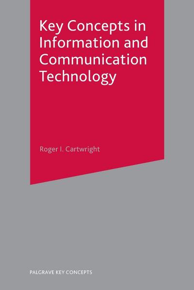 Key Concepts in Information and Communication Technology