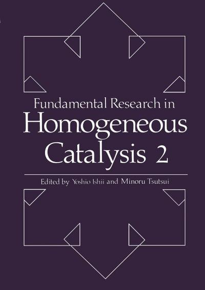 Fundamental Research in Homogeneous Catalysis