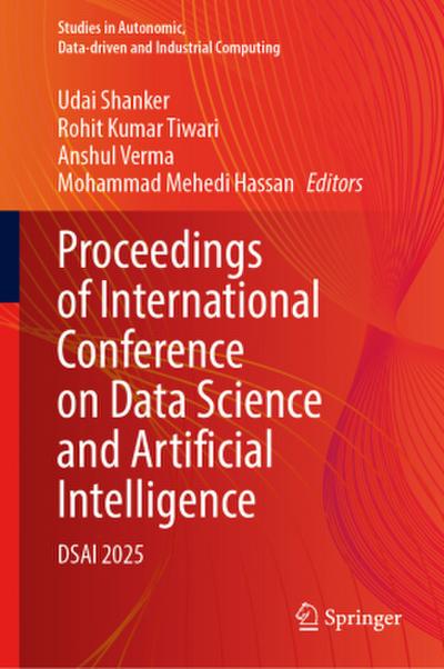Proceedings of International Conference on Data Science and Artificial Intelligence