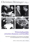 Wirtschaftspolitik zwischen Konsens und Konflikt