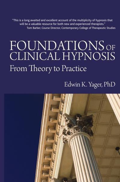Foundations of Clinical Hypnosis