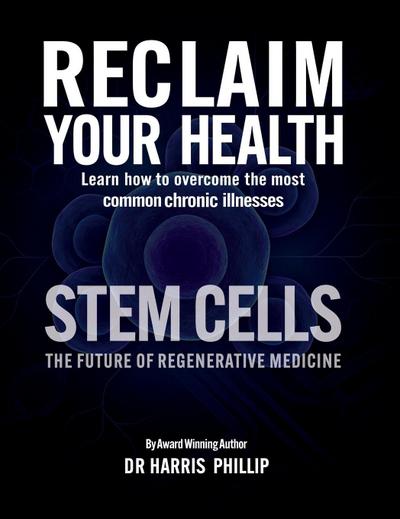 RECLAIM YOUR HEALTH - STEM CELLS