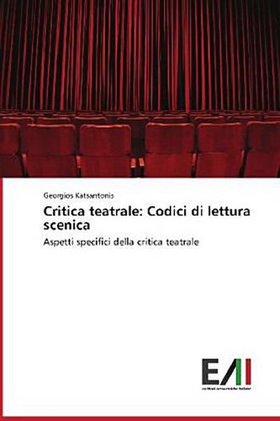 Critica teatrale: Codici di lettura scenica