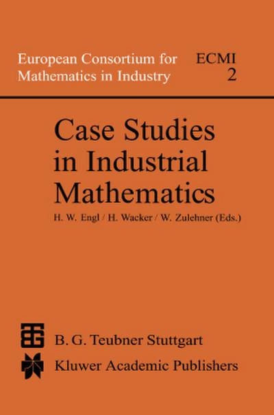 Case Studies in Industrial Mathematics