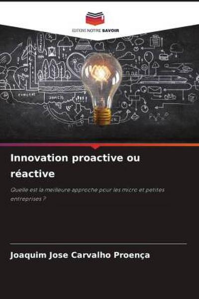 Innovation proactive ou réactive