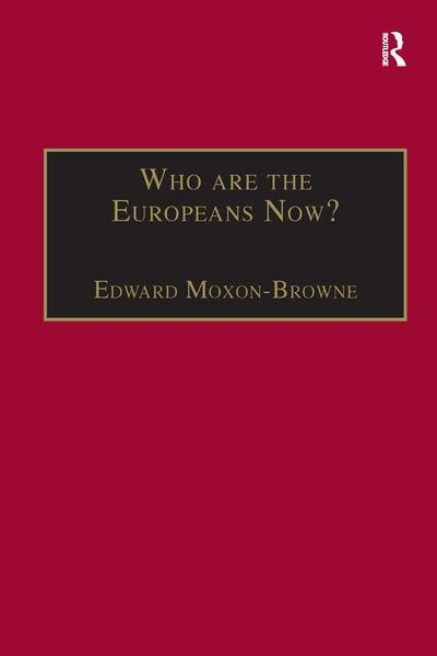 Who are the Europeans Now?