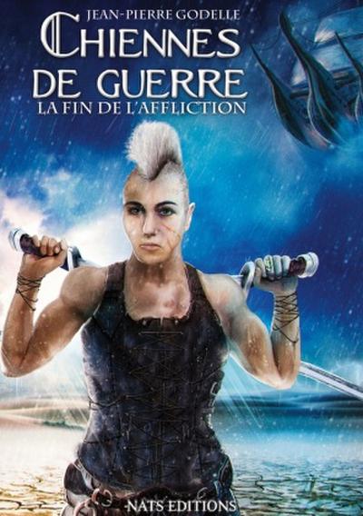 Chiennes de guerre - La fin de l’Affliction