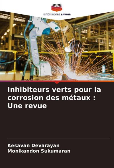 Inhibiteurs verts pour la corrosion des métaux : Une revue