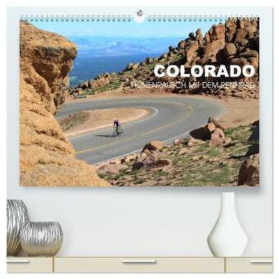 Colorado - Höhenrausch mit dem Rennrad (hochwertiger Premium Wandkalender 2026 DIN A2 quer), Kunstdruck in Hochglanz