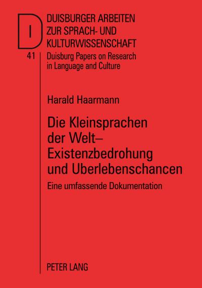 Die Kleinsprachen der Welt - Existenzbedrohung und Überlebenschancen