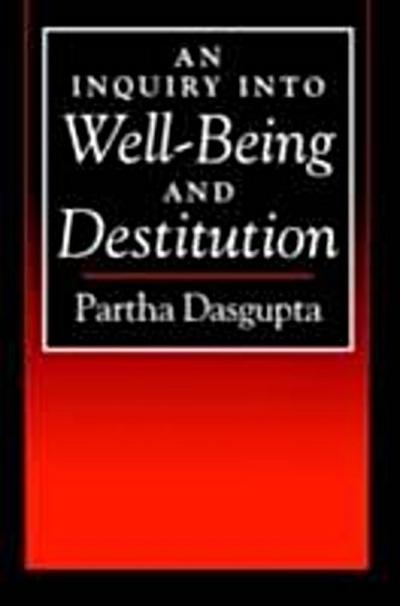 Inquiry into Well-Being and Destitution