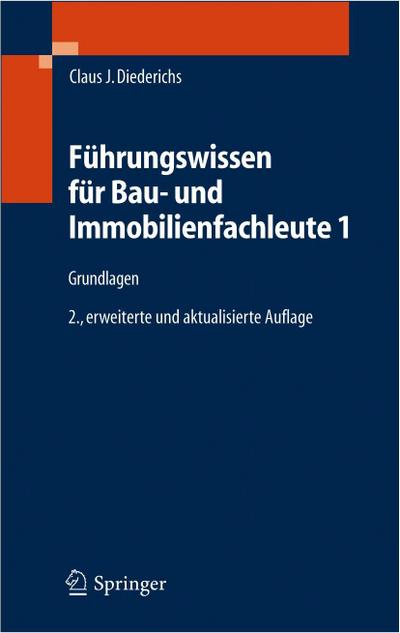 Führungswissen für Bau- und Immobilienfachleute. Bd.1