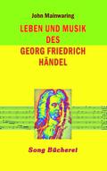 Leben und Musik des Georg Friedrich Händel