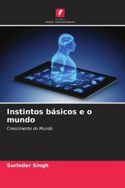 Instintos básicos e o mundo