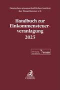 Handbuch zur Einkommensteuerveranlagung 2025. ESt 2025