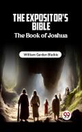 The Expositor’s Bible The Book of Joshua