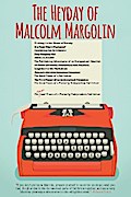 The Heyday of Malcolm Margolin