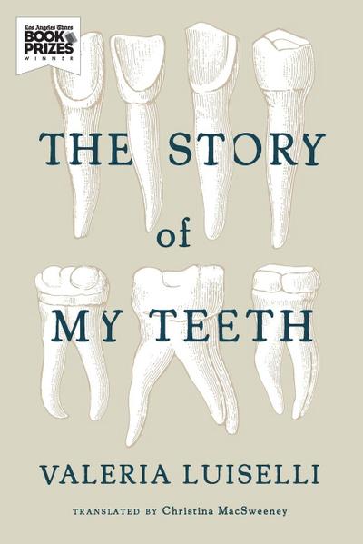 The Story of My Teeth
