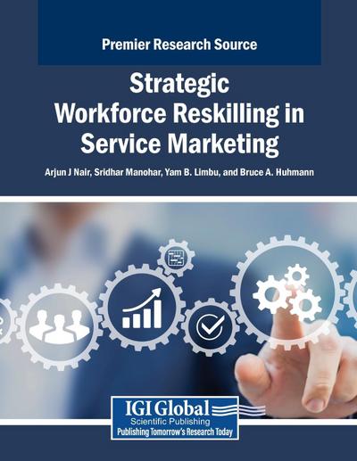 Strategic Workforce Reskilling in Service Marketing