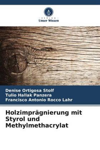 Holzimprägnierung mit Styrol und Methylmethacrylat