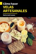 Cómo hacer velas artesanales