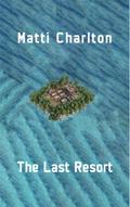 The Last Resort, or How To Make It In the Music Industry