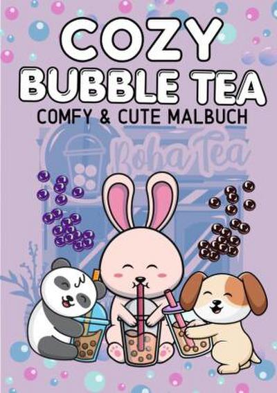 Cozy Malbuch Bubble Tea -  Süßes Malbuch Cute und Chill Kawaii Tiere Anti-Stress Ausmalbilder