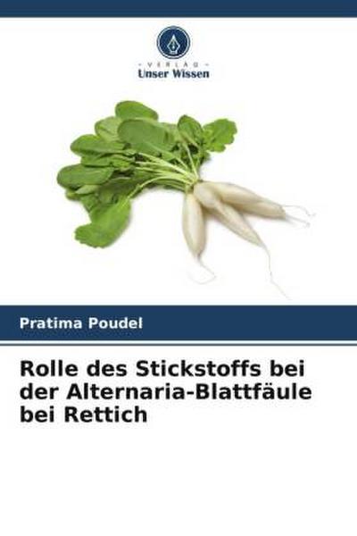 Rolle des Stickstoffs bei der Alternaria-Blattfäule bei Rettich