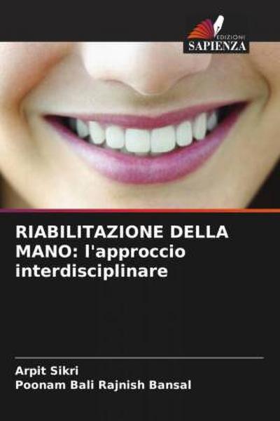 RIABILITAZIONE DELLA MANO: l’approccio interdisciplinare
