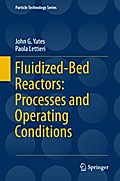 Fluidized-Bed Reactors: Processes and Operating Conditions