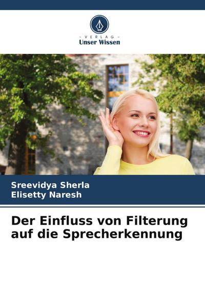 Der Einfluss von Filterung auf die Sprecherkennung