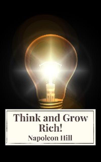 Think and Grow Rich!