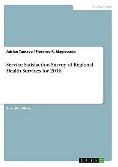 Service Satisfaction Survey of Regional Health Services for 2016