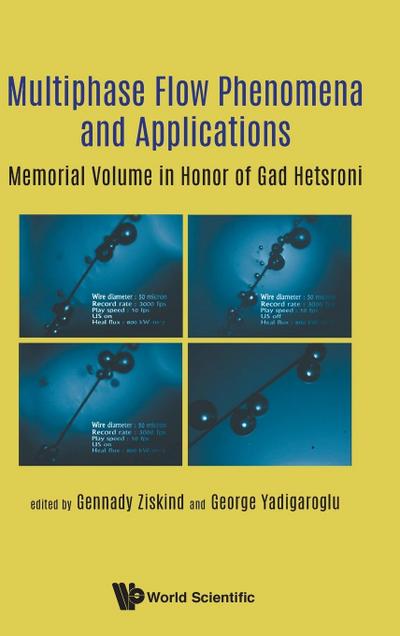 MULTI-PHASE FLOW PHENOMENA AND APPLICATIONS