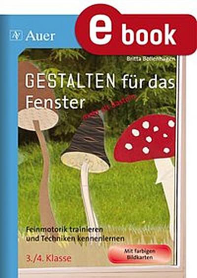 Gestalten für das Fenster - mehr als Basteln 3/4