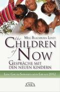 The Children of Now - Gespräche mit den Neuen Kind