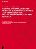 Corpus archäologischer Quellen zur Frühgeschichte auf dem Gebiet der Deutschen Demokratischen Republik, Lieferung 2, Textband, Bezirke Rostock (Ostteil), Neubrandenburg