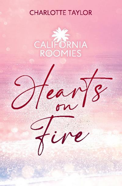California Roomies - Hearts on Fire