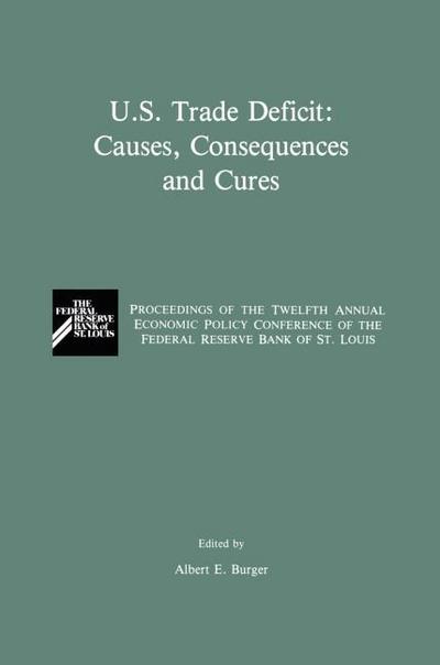 U.S.Trade Deficit: Causes, Consequences, and Cures
