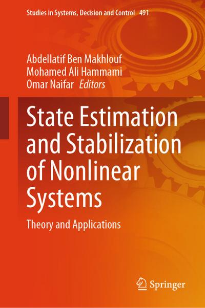 State Estimation and Stabilization of Nonlinear Systems