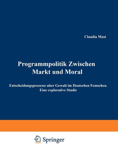 Programmpolitik Zwischen Markt und Moral