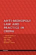 Anti-Monopoly Law and Practice in China