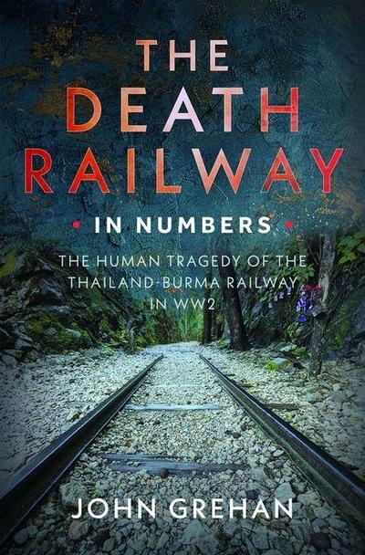 The Death Railway in Numbers