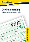 Gewinnermittlung: EÜR - wissen, wie es geht - Akademische Arbeitsgemeinschaft Verlag
