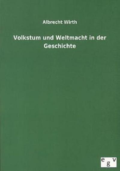 Volkstum und Weltmacht in der Geschichte