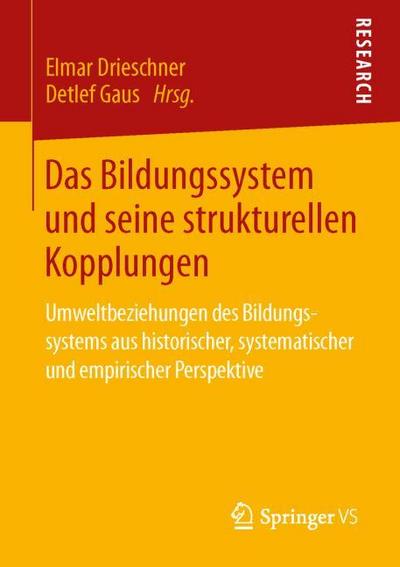 Das Bildungssystem und seine strukturellen Kopplungen