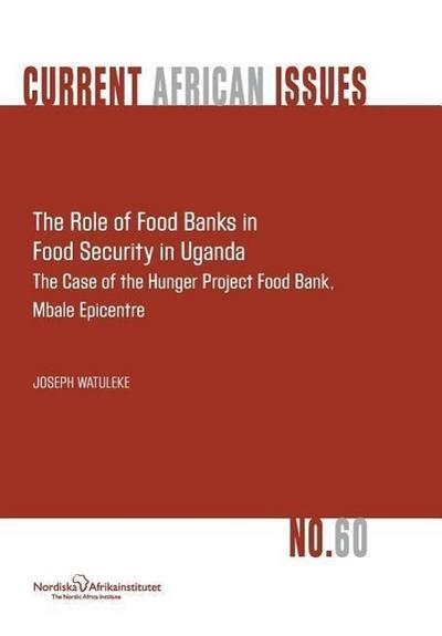 The Role of Food Banks in Food Security in Uganda