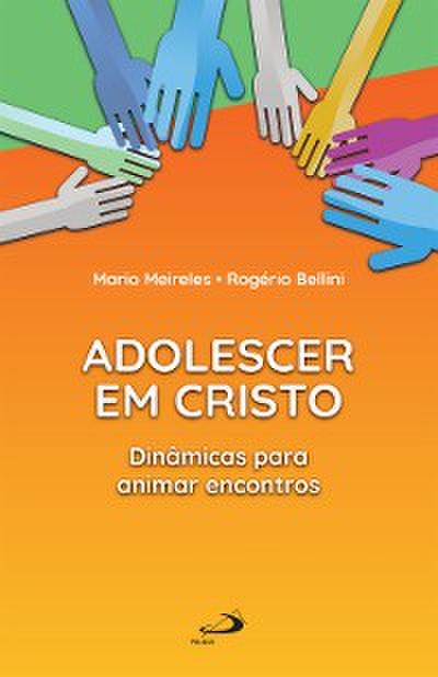 Adolescer em Cristo