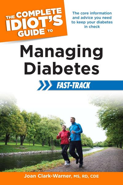 The Complete Idiot’s Guide To Managing Diabetes Fast-Track